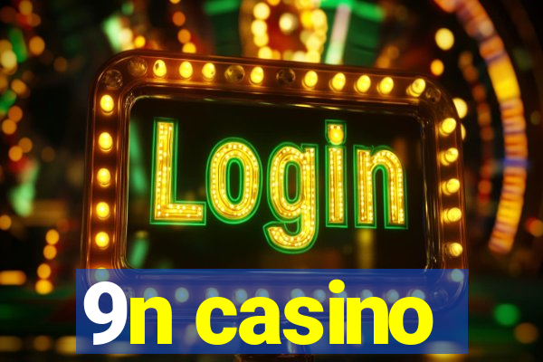 9n casino
